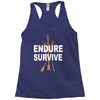 endure and survive Racerback Tank