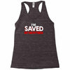 i'm saved but this pettiness Racerback Tank
