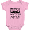 i mustache you a question t shirt Baby Onesie