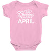 queens are born in april Infant Clothing
