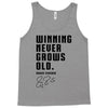 Winning Never Grows Old Tank Top