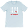 Be Yourself T-Shirt