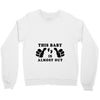 This Baby is Almost Out Crewneck Sweatshirt