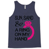 sun, sand &amp; a ring on my hand Tank Top