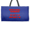 we  get it up Weekender Totes