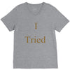 i tried V-Neck Tee