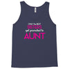 Only The Best Moms Get Promoted To Aunt Tank Top