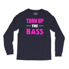 turn up the bass Long Sleeve Shirts