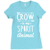 crow is my spirit animal Ladies Fitted T-Shirt