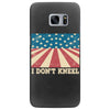 I Don't Kneel Samsung Galaxy S7 Edge