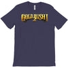 goldrush2 T-Shirt