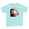 Women's March We Cab We Have We Will Youth Tee