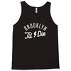 brooklyn 'till i die Tank Top