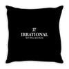 irrational but well rounded Throw Pillow