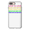 love is love, black lives matter, climate change is real, immigrants m iPhone 8 Plus