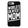 world's okayest mom funny iPhone 8 Plus