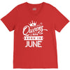 Queens Are Born In June V-Neck Tee