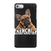 frenchies iPhone 7 Case