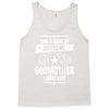 Awesome Godmother Looks Like Tank Top