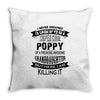 Super Cool Poppy Of A Freaking Awesome Granddaughter Throw Pillow