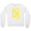 im a dj graphic tee mens Crewneck Sweatshirt