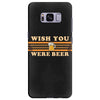 Wish You Were Beer Samsung Galaxy S8 Plus