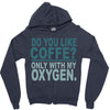 do you like coffee Zipper Hoodie