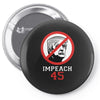 Impeach 45 Stop Trump Pin-back button