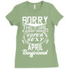 This Girl Is Taken By A Super Sexy April Boyfriend Ladies Fitted T-Shirt