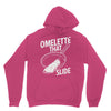 omelette that slide Hoodie