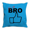it's ok bro  funny Throw Pillow
