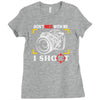 don't mess with me i shoot Ladies Fitted T-Shirt