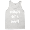 dissent dont relent Tank Top