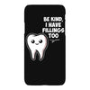 be kind i have fillings too iPhoneX