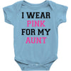 i wear pink for my aunt breast cancer Baby Bodysuit