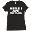 here i am what are your other 2 wishes Ladies Fitted T-Shirt