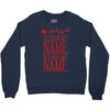 sleigh my name Crewneck Sweatshirt