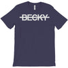 not becky T-Shirt