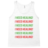 I Need Healing Tank Top