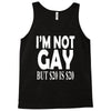 new i'm not gay but $20 is $20 Tank Top