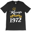 kings are born in 1972 T-Shirt