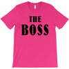 The Boss - The Real Boss T-Shirt