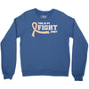 This Is My Fight Shirt Crewneck Sweatshirt