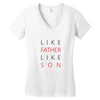 LIKE FATHER AND SON Women's V-Neck T-Shirt