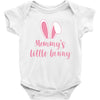 Mommy's Little Bunny Easter Themed Baby Bodysuit