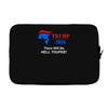 trump 2016 there will be hell toupee Laptop sleeve