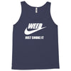 weed   just smoke it   mens funny Tank Top