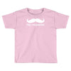 hey moustache! Toddler T-shirt