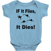 if it flies it dies duck Baby Bodysuit