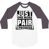 Just One More Pair I Promise 3/4 Sleeve Shirt